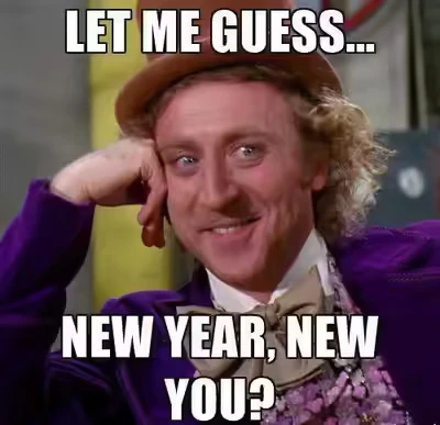 New Year New You Doubting Wonka Meme